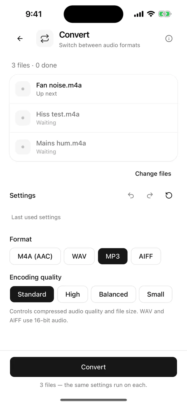 Wavli Convert screen with 3 files · 0 done: Fan noise.m4a (Up next), Hiss test.m4a and Mains hum.m4a (Waiting), Change files, Last used settings, Format MP3, Encoding quality Standard, the Convert button and the line 3 files — the same settings run on each.